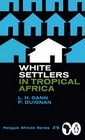 White Settlers in Tropical Africa