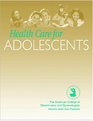 Health Care for Adolescents