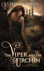 The Viper and the Urchin A Novel of Steampunk Adventure
