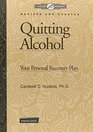 Quitting Alcohol Workbook Your Personal Recovery Plan