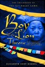 Boy on the Lion Throne The Childhood of the 14th Dalai Lama