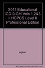 2011 Educational ICD9CM Vols 123  HCPCS Level II Professional Edition