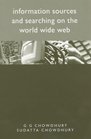 Information Sources and Searching on the World Wide Web