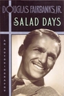 The Salad Days