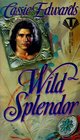 Wild Splendor (Wild, Bk 4)