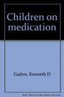 Children on medication