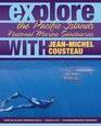 Explore the Pacific Islands National Marine Sanctuaries with JeanMichel Cousteau