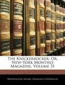 The Knickerbocker Or NewYork Monthly Magazine Volume 31