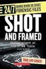 Shot and Framed Photographers at the Crime Scene