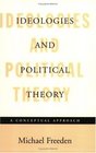 Ideologies and Political Theory A Conceptual Approach