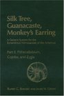 Silk Tree Guanacaste Monkey's Earring A Generic System for the Synandrous Mimosaceae of the Americas Part II Pithecellobium Cojoba and Zygia