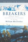 Breakers  A Novel about the Commercial Fishermen of Alaska