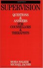 Supervision Questions and Answers for Counsellors and Therapists