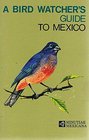 A Birdwatcher's Guide to Mexico