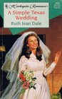 A Simple Texas Wedding (Harlequin Romance, No 3424)