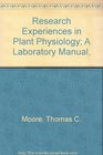 Research Experiences in Plant Physiology A Laboratory Manual