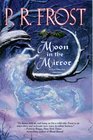 Moon In The Mirror: A Tess Noncoire Adventure