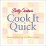 Betty Crocker's Cook It Quick Homemade Made Easy in 30 Minutes or Less