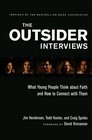The Outsider Interviews What Young People Think about Faith and How to Connect with Them
