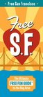 Free San Francisco The Ultimate Free Fun Guide to the Bay Area