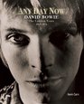Any Day Now David Bowie The London Years 19471974