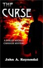 The Curse A Phillip Michael Carnegie Mystery