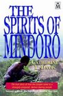 The Spirits of Mindoro The True Story of How the Gospel Came to a Strangelyprepared Demonfearing People