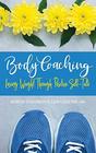 Body Coaching Losing Weight Through Positive SelfTalk