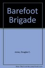 Barefoot Brigade