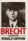 Brecht A Biography