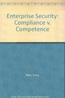 Enterprise Security Compliance v Competence