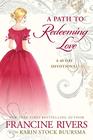 A Path to Redeeming Love A FortyDay Devotional