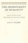 The Improvement of Humanity Education and the French Revolution