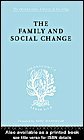 The Family and Social Change A Study of Family and Kinship in a South Wales Town