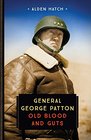 General George Patton Old Blood and Guts