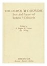 Dilworth Theorems Selected Papers of Robert P Dilworth