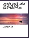 Annals and Stories of Colne and Neighbourhood