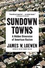 Sundown Towns A Hidden Dimension of American Racism