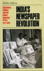 India's Newspaper Revolution Capitalism Technology and the Indian Language Press 19771997