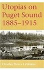 Utopias on Puget Sound 18851915