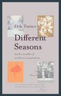 Different Seasons Twelve Months of Wisdom and Inspiration