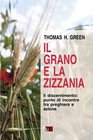 Il grano e la zizzania Il discernimento punto di incontro tra preghiera e azione
