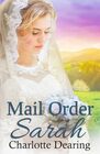 Mail Order Sarah (Sweet Willow Mail Order Brides)