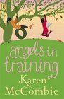 Angels in Training Angels Next Door Book 2