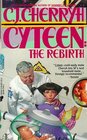 Cyteen II: The Rebirth (Cyteen, Bk 2)