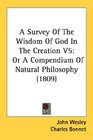 A Survey Of The Wisdom Of God In The Creation V5 Or A Compendium Of Natural Philosophy