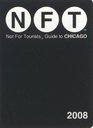 Not for Tourists 2008 Guide to Chicago
