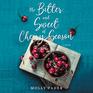 The Bitter and Sweet of Cherry Season Library Edition