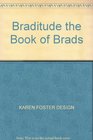 Braditude the Book of Brads