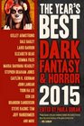 The Year's Best Dark Fantasy  Horror 2015 Edition